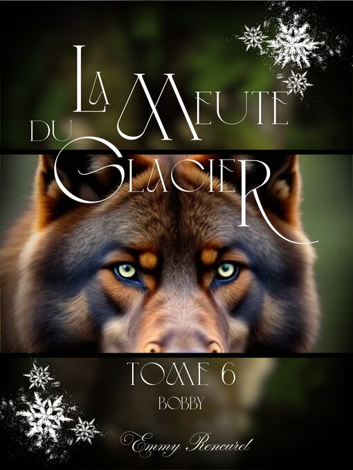 Title details for La meute du Glacier by Emmy Rencurel - Available
